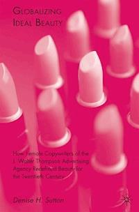 Globalizing Ideal Beauty - D. Sutton - E-Book
