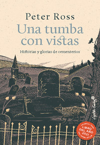 Una tumba con vistas - Peter Ross - E-Book