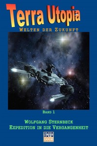 Expedition in die Vergangenheit - Wolfgang Sternbeck - E-Book