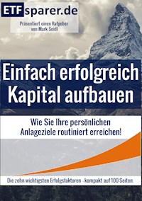 Einfach erfolgreich Kapital aufbauen - Mark Seidl - E-Book