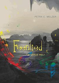 Feenlied - Petra C. Melzer - E-Book
