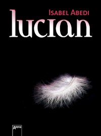 Lucian - Isabel Abedi - E-Book + Hörbuch