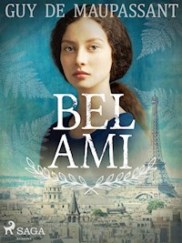 Bel Ami - Guy de Maupassant - E-Book