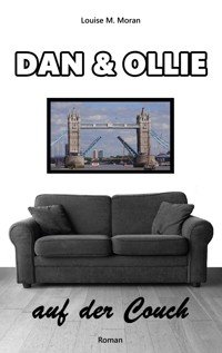 Dan & Ollie auf der Couch - Louise M. Moran - E-Book