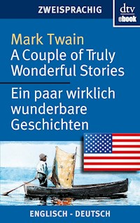 A Couple of Truly Wonderful Stories Ein paar wirklich wunderbare Geschichten - Mark Twain - E-Book