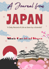 A Journal from Japan - Marie Carmichael Stopes - E-Book