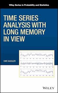 Time Series Analysis with Long Memory in View - Uwe Hassler - E-Book
