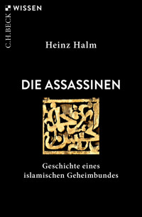Die Assassinen - Heinz Halm - E-Book