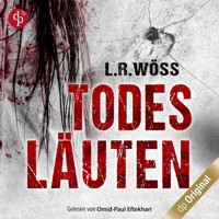 Todesläuten - Wakolbinger und Panzenböck ermitteln, Band 2 (Ungekürzt) - L.R. Wöss - Hörbuch