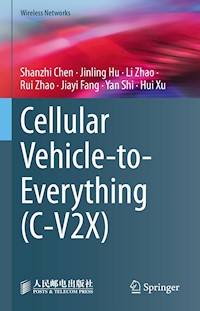 Cellular Vehicle-to-Everything (C-V2X) - Shanzhi Chen - E-Book