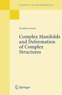 Complex Manifolds and Deformation of Complex Structures - Kunihiko Kodaira - E-Book