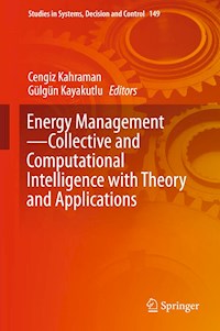 Energy Management—Collective and Computational Intelligence with Theory and Applications -  - E-Book