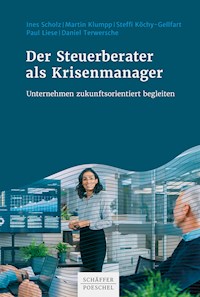Der Steuerberater als Krisenmanager - Ines Scholz - E-Book