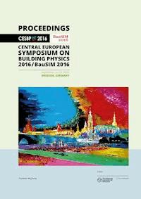 CESBP Central European Symposium on Building Physics / BauSIM 2016. - - E-Book