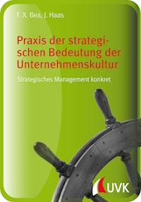 Praxis der strategischen Bedeutung der Unternehmenskultur - Jürgen Haas - E-Book