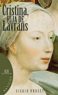 Cristina, hija de Lavrans - Sigrid Undset - E-Book