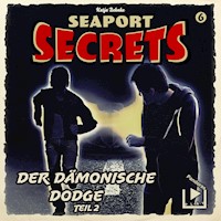 Seaport Secrets 6 – Der dämonische Dodge Teil 2 - Katja Behnke - Hörbuch