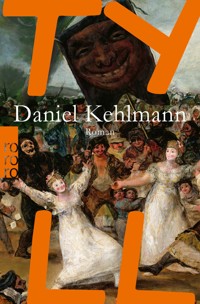 Tyll - Daniel Kehlmann - E-Book