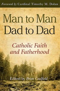 Man to Man, Dad to Dad - Brian Caulfield - E-Book