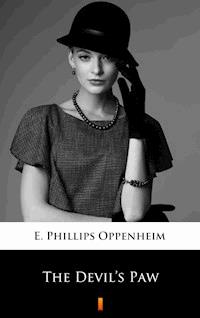 The Devil’s Paw - E. Phillips Oppenheim - E-Book