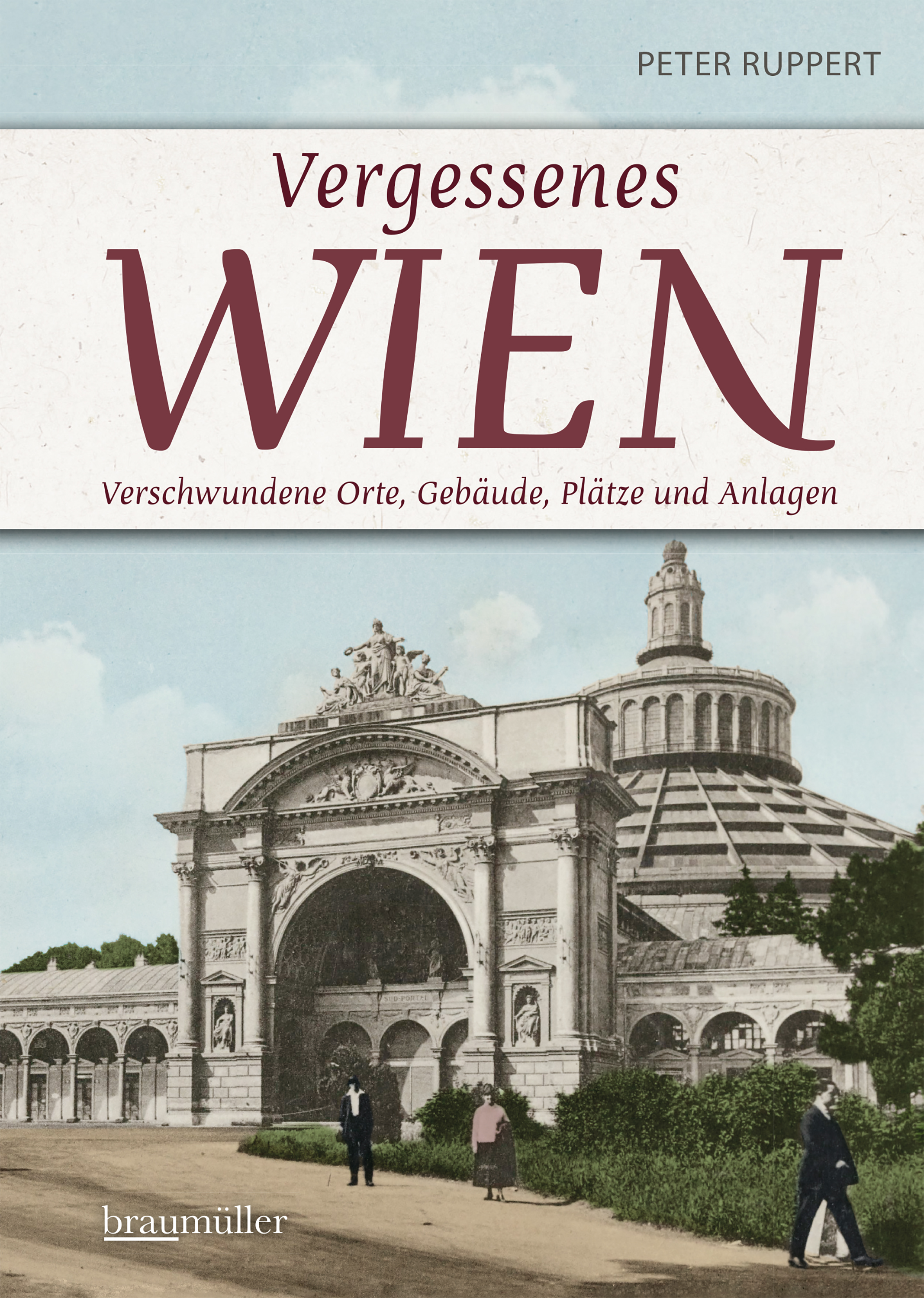 Vergessenes Wien - Peter Ruppert - E-Book