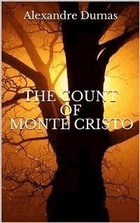 The Count of Monte Cristo - Dumas Alexandre - E-Book