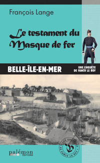 Le testament du masque de fer - François Lange - E-Book