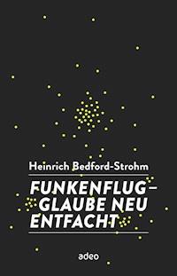 Funkenflug - Heinrich Bedford-Strohm - E-Book