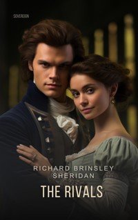 The Rivals - Richard Brinsley Sheridan - E-Book