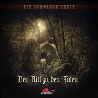 Die schwarze Serie, Folge 23: Der Ritt zu den Toten - Yves Holland - Hörbuch