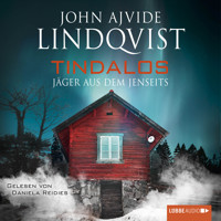 Tindalos - Jäger aus dem Jenseits - John Ajvide Lindqvist - Hörbuch