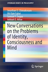 New Conversations on the Problems of Identity, Consciousness and Mind - Jonathan O. Chimakonam - E-Book