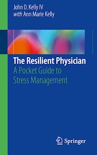 The Resilient Physician - John D. Kelly IV - E-Book