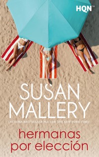 Hermanas por elección - Susan Mallery - E-Book