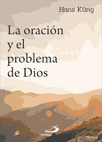 La oración y el problema de Dios - Hans Küng - E-Book