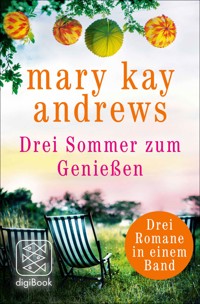 Drei Sommer zum Genießen - Mary Kay Andrews - E-Book