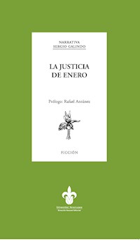 La justicia de enero - Sergio Galindo - E-Book