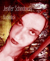 Rückblick - Jenifer Schindovski - kostenlos E-Book