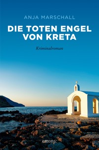 Die toten Engel von Kreta - Anja Marschall - E-Book