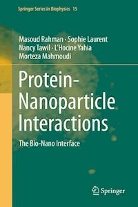 Protein-Nanoparticle Interactions - Masoud Rahman - E-Book