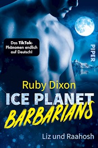 Ice Planet Barbarians – Liz und Raahosh - Ruby Dixon - E-Book