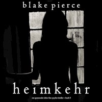 Heimkehr (Ein spannender Chloe Fine Psycho-Thriller – Buch 5) - Blake Pierce - Hörbuch
