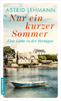 Nur ein kurzer Sommer - Astrid Lehmann - E-Book