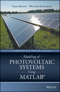 Modeling of Photovoltaic Systems Using MATLAB - Tamer Khatib - E-Book