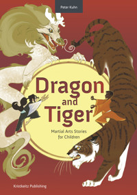 Dragon and Tiger - Peter Kühn - E-Book