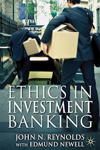Ethics in Investment Banking - John N. Reynolds - E-Book
