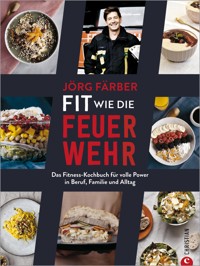 Fit wie die Feuerwehr! - Jörg Färber - E-Book