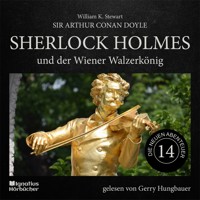 Sherlock Holmes und der Wiener Walzerkönig (Die neuen Abenteuer, Folge 14) - Sir Arthur Conan Doyle - Hörbuch