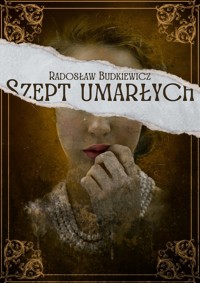 Szept umarłych - Radosław Budkiewicz - E-Book