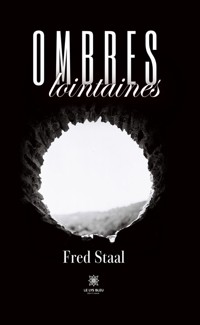 Ombres lointaines - Fred Staal - E-Book